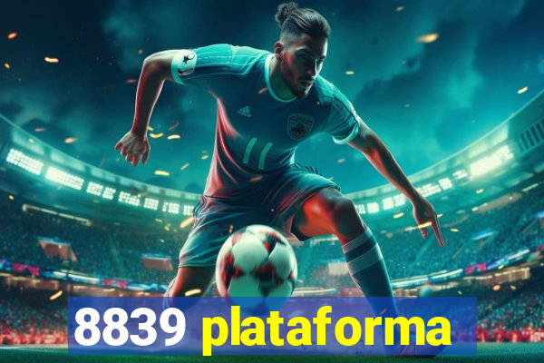 8839 plataforma